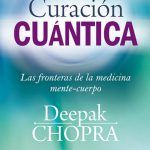 Deepak Chopra: «Cuando tu conciencia es libre, es como un universo sin límites»
