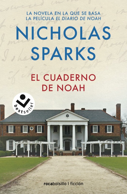 El amor en la literatura: 6 obras donde el romance es el protagonista 4 El cuaderno de Noah – Nicholas Sparks 1996