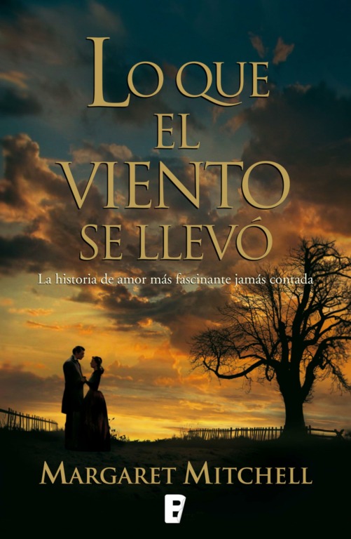 El amor en la literatura: 6 obras donde el romance es el protagonista 3 Lo que el viento se llevo – Margaret Mitchell 1936