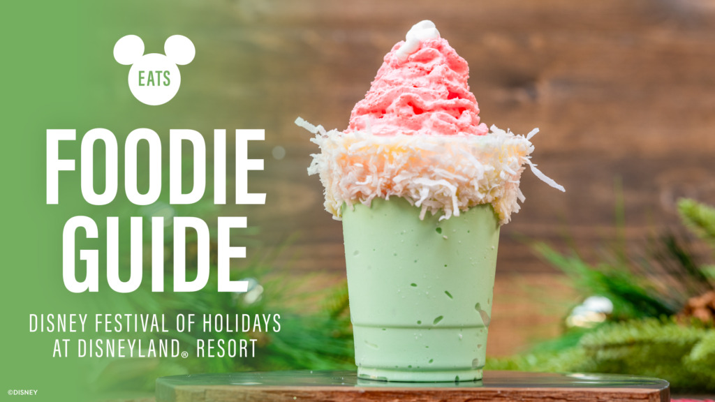 Disneyland celebra sus 70 años de éxito y magia 6 2024 disney eats dlr foth foodie guide header