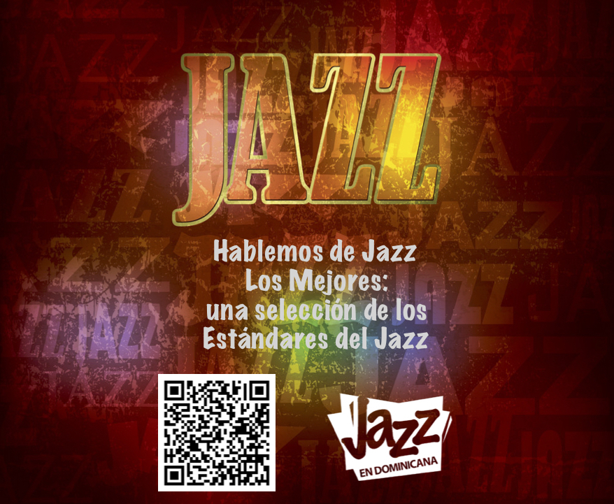 Hablemos de Jazz - Los Mejores: una selección de los Estándares del Jazz 4 5. Playlist Hablemos de Jazz Los Mejores una seleccion de los Estandares del Jazz con QR