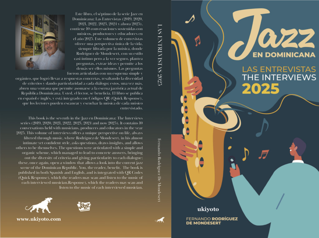 Jazz en Dominicana - 20 años abriendo ventanas a la escena del jazz en la República Dominicana 3 4. Jazz en Dominicana Las Entrevistas The Interviews 2025 Final Cover